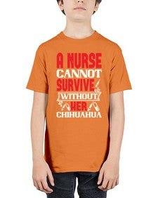A nurse cannot survive without her chihuahua Style 16# - nurse - Youth Tee Unisex
