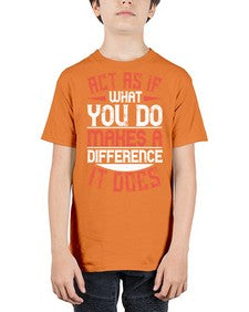 Act as if what you do makes a difference It does Style 48# - volunteer - Youth Tee Unisex