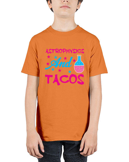 AstrophysicsandTacosScience tshirt design AstrophysicsandTacos Sciencetshirtdesign 290# - general science - Youth Tee Unisex