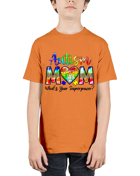 Autism Mom whats your superpower - autism - Youth Tee Unisex