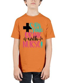Be Safe Drink With A Nurse Style Style 600# - nurse - Youth Tee Unisex
