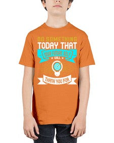 Do something today that your future self will thank you for Style 48# - motivation - Youth Tee Unisex