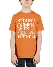 Don’t ignore your own potential Style 119# - motivation - Youth Tee Unisex