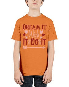 Dream It Wish It Do It Style 117# - motivation - Youth Tee Unisex