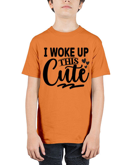 I Woke Up This Cute 348# - kids - Youth Tee Unisex