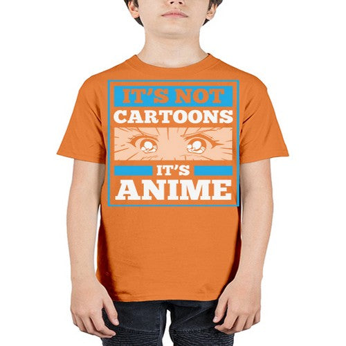 Its Not Cartoons Its Anime Manga 256# - anime - Youth Tee Unisex