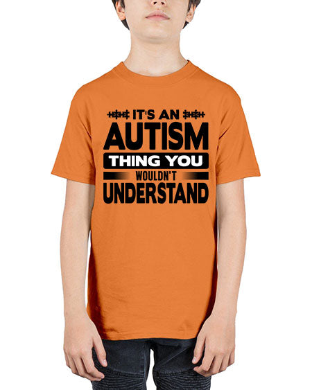 Its an autism Style 49# - autism - Youth Tee Unisex