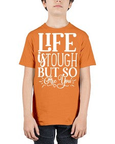 Life is tough but so are you Style 90# - motivation - Youth Tee Unisex