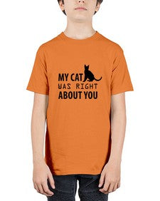 My Cat Was Right Style 72# - cats - Youth Tee Unisex