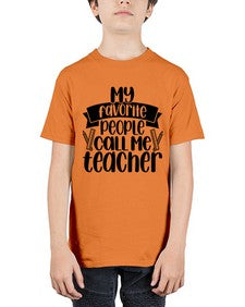 My Favorite People Call Me Style 1105# - teacher - Youth Tee Unisex