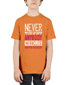 Never give up on anybody Miracles happen everyday Style 310# - nurse - Youth Tee Unisex