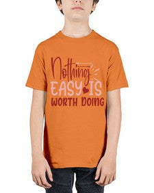Nothing easy is worth Doing Style 82# - motivation - Youth Tee Unisex