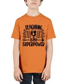 Teaching Is My Superpower Style 1483# - teacher - Youth Tee Unisex
