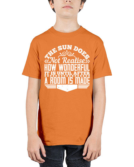 The Sun does not realise how wonderful it is until after a room is made Style 435# - architect - Youth Tee Unisex