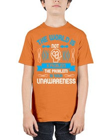 The world is not a problem the problem is your unawareness Style 14# - Self awareness - Youth Tee Unisex