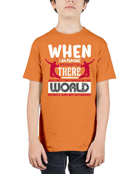 When i am playing badminton 85# - badminton - Youth Tee Unisex
