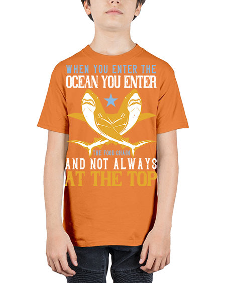 When you enter the ocean you enter the food chain and not always at the top Style 2# - shark-fish - Youth Tee Unisex