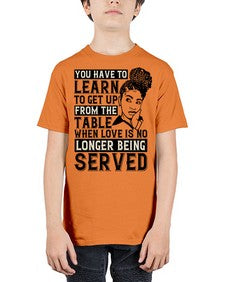 Youve got to learn to leave the table when loves no longer being served Style 46# - black afro - Youth Tee Unisex