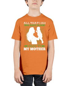 all that i am or hope to be i owe to my mother 44# - parents day - Youth Tee Unisex