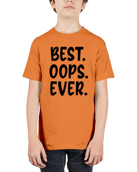 best oops ever Style 43# - baby - Youth Tee Unisex