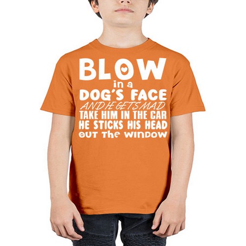 blow in a dogs face and he gets mad - dogs - Youth Tee Unisex