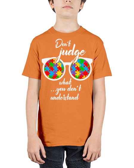 dont judge what you dont 79# - autism - Youth Tee Unisex