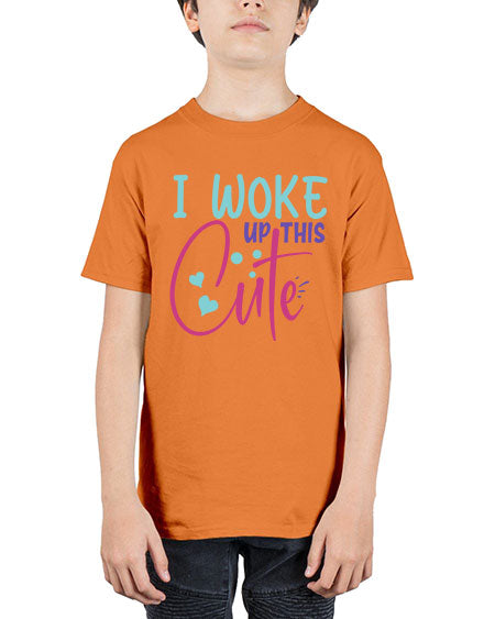 i woke up this cute Style 114# - baby - Youth Tee Unisex