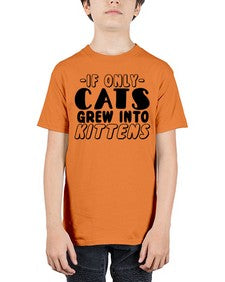 if only cats grew into kittens - cats - Youth Tee Unisex