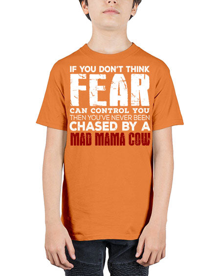 if you dont think fear can control you then  - cow - Youth Tee Unisex