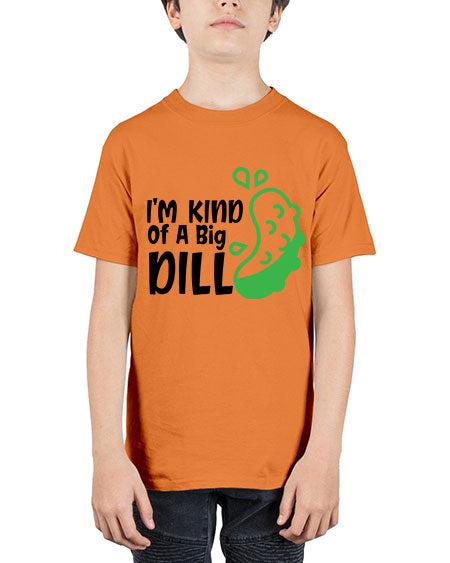 im kind of a big dill Style 119# - baby - Youth Tee Unisex