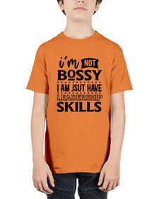 im not bossy i am just have leadership skill 644# - sarcastic - Youth Tee Unisex