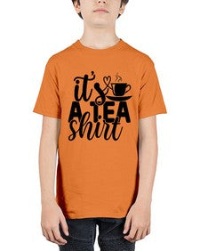 its a tea shirt 1220# - tea - Youth Tee Unisex