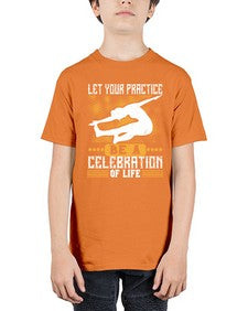 let your practice be a celebration of life  405# - yoga - Youth Tee Unisex