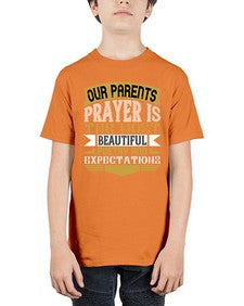 our parents prayer is the most beautiful poetry and expectations 511# - parents day - Youth Tee Unisex