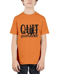 quit your witchin’ 31# - witch - Youth Tee Unisex