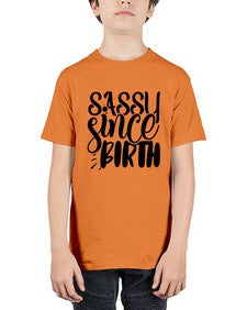sassy since birth 1034# - sassy - Youth Tee Unisex