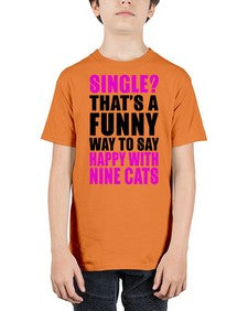 single thats a funny way to say happy with nine cats - cats - Youth Tee Unisex