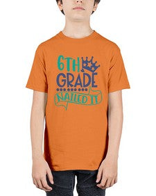 sixth grade nailed it 882# - sixth grade - Youth Tee Unisex
