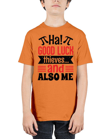 that good luck thieves and also me 46# - pi - Youth Tee Unisex