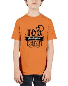 too glam to give a damn b 1180# - sassy - Youth Tee Unisex