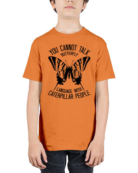 you cannot talk butterfly - butterfly - Youth Tee Unisex