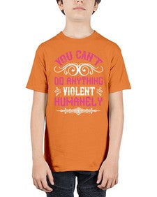 you cant do anything violent humanely 500# - vegan - Youth Tee Unisex