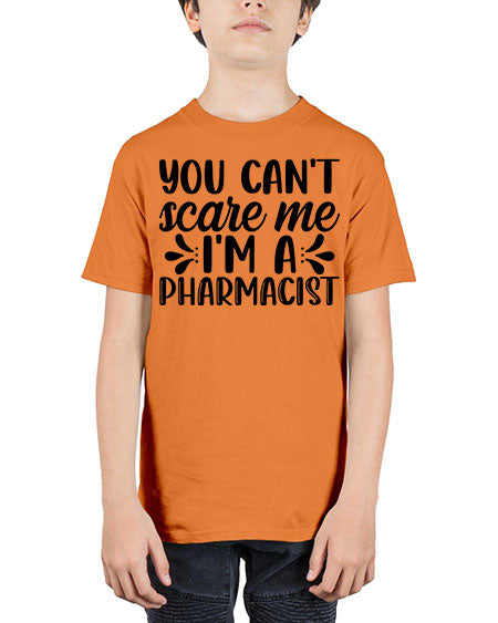 you cant scare me im a pharmacist 1681# - pharmacist - Youth Tee Unisex