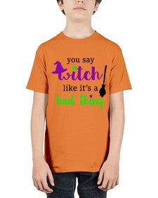 you say witch 1# - witch - Youth Tee Unisex
