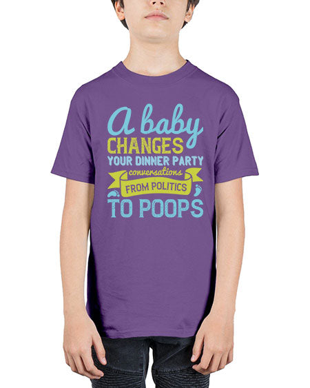 A baby changes your dinner party conversations from politics to poops Style 251# - baby - Youth Tee Unisex