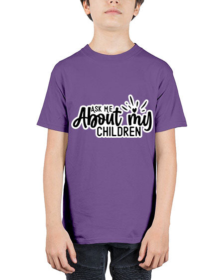 Ask Me About My Children 270# - baby - Youth Tee Unisex