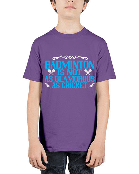Badminton is not as glamorous as cricket 2354# - badminton - Youth Tee Unisex