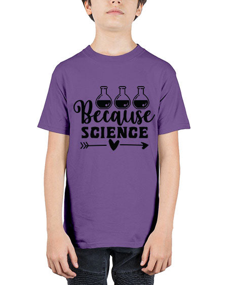 Because Science 286# - general science - Youth Tee Unisex
