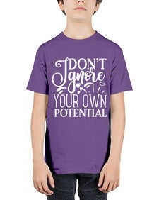 Don’t ignore your own potential Style 119# - motivation - Youth Tee Unisex