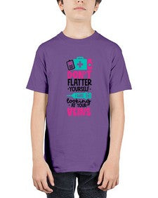 Dont Flatter Yourself I Was Looking At Your Veins Style Style 714# - nurse - Youth Tee Unisex